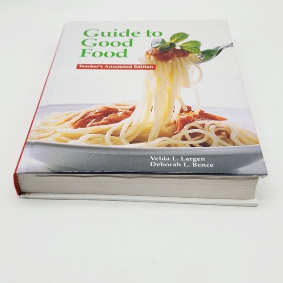 Guide to Good Food Teachers Annotated Edition Textbook Largen Bence Hardcover - Picture 10 of 12